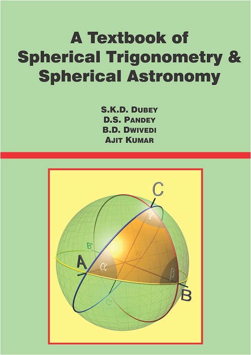 A Textbook of Spherical Trigonometry & Spherical Astronomy