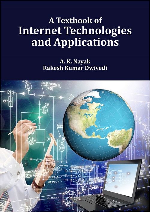 A Textbook of Internet Technologies and Applications