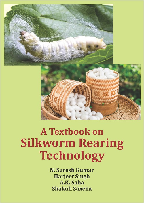 A Textbook on Silkworm Rearing Technology