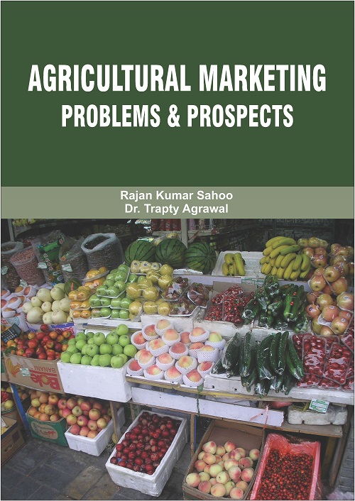 Agricultural Marketing: Problems & Prospects