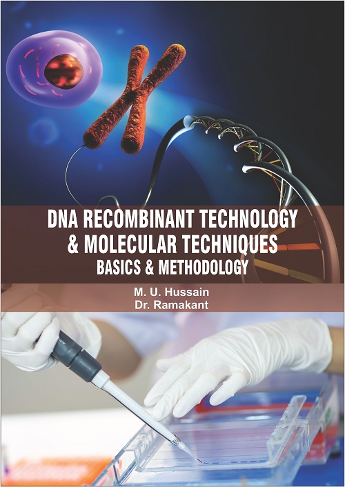 DNA Recombinant Technology & Molecular Techniques: Basics & Methodology