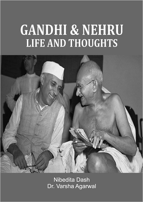 Gandhi & Nehru: Life and Thoughts