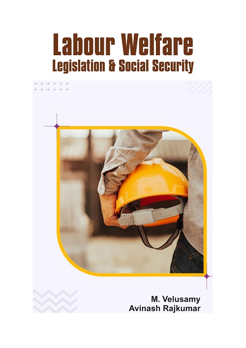 Labour Welfare: Legislation & Social Security