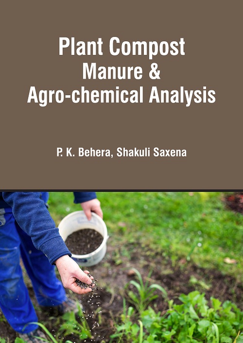 Plant Compost: Manure & Agro-chemical Analysis