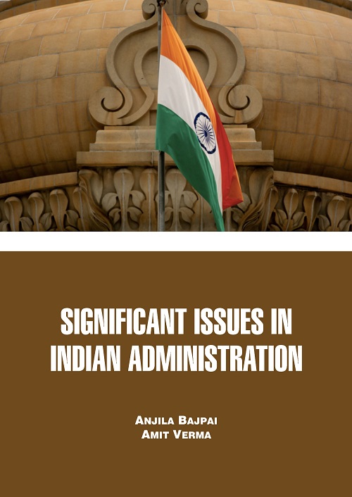Significant Issues in Indian Administration